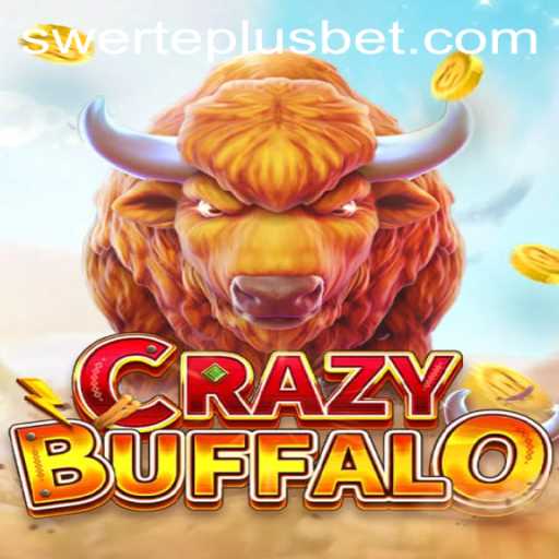 Unveiling CRAZYBUFFALO: The New Thrill Awaits with SwertePlus