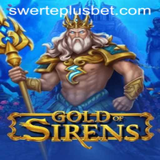 GoldofSirens: A New Gaming Experience with SwertePlus