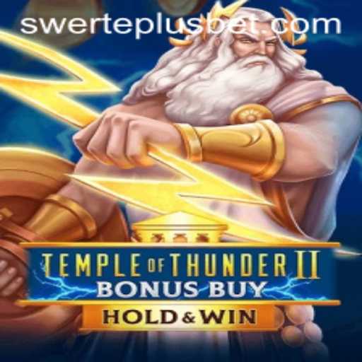 Unveiling the Thrills of TempleofThunderIIBonusBuy with SwertePlus